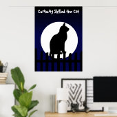 Neugier für die Katze Poster (Heimbüro)