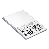 Neugier tötete das Cat Popular Proverb-Notebook Notizblock (Rechte Seite)