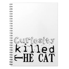 Neugier tötete das Cat Popular Proverb-Notebook Notizblock