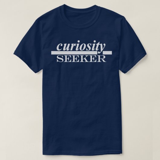 Neugierde T-Shirt (Design vorne)