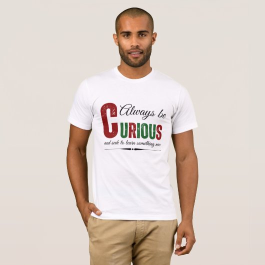 Neugierig B T-Shirt (Vorne ganz)