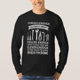 Neugierig genug, um es mit einem erfahrenen Mechan T-Shirt