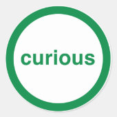 neugierig runder aufkleber (Vorderseite)