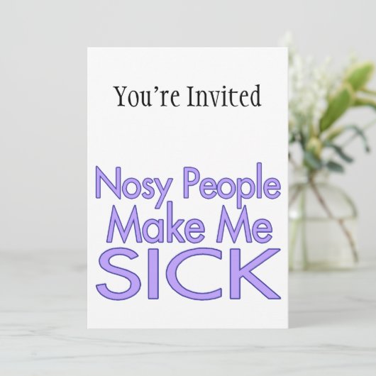 Neugierige Leute machen mich krank Einladung (Stehend Vorderseite)