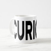 NEUGIERIGE schwarze Typografie Kaffeetasse (Vorderseite Links)
