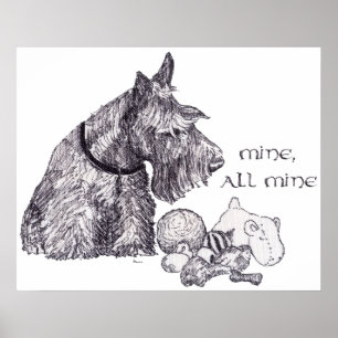 Neugieriger Scottish Terrier Meins, alles Meins Poster