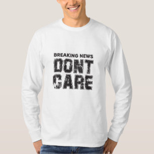Neuigkeiten : Keine Sorge T-Shirt