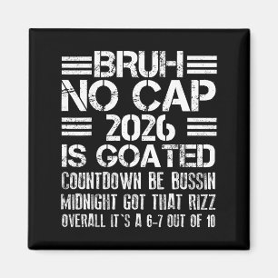 Neujahr 2026 Bruh No Cap Countdown Bussin Lustig R Magnet