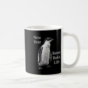 Neujahr gleiches Baka-Leben Pinguin-Witz Kaffeetasse