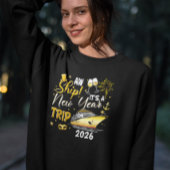 Neujahrskreuzfahrt Gold Custom Year Sweatshirt