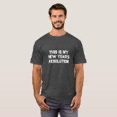 Neujahrsresolution T-Shirt (Vorne ganz)