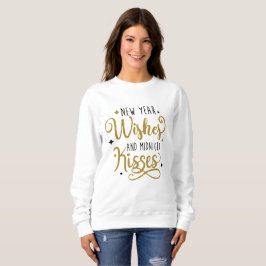 Neujahrswünsche und Mitternachtsküsse Sweatshirt