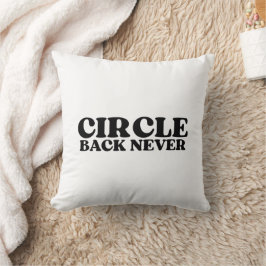 Neukalibrierungspunkt | Circle Back Never Industri Kissen