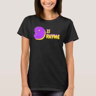 Neun 9 ist Rhyme Kings Cup Party Joke T-Shirt