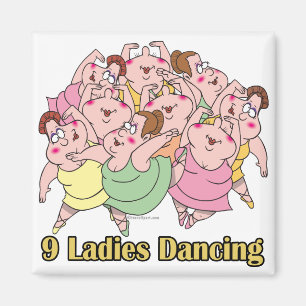 neun Damen tanzen am neunten Weihnachtstag Magnet
