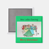 Neun Damen tanzen Magnet (Vorderseite/Rückseite)