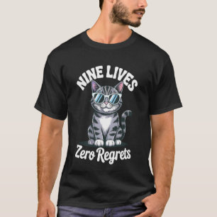 Neun Leben, null Reue, lustiger Katzenliebhaber T-Shirt