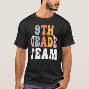 Neunte Klasse Team Retro Groovy Lehrer Happy 1. Ta T-Shirt
