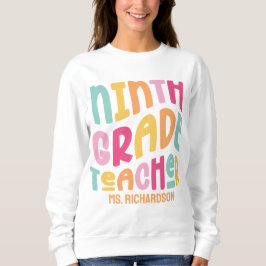 Neunter Klasse Lehrer farbiger Retro-Text Sweatshirt