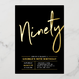 neunzig | Moderne Gold & Black 90. Geburtstagspart Folieneinladung
