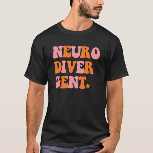Neuro Diver Gent Inspirational Retro Quote T-Shirt (Vorderseite)