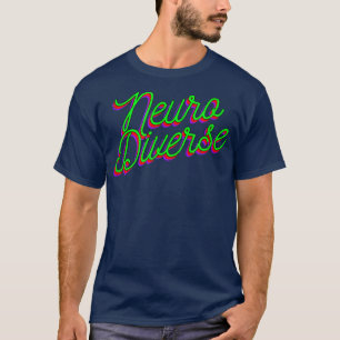 Neuro Diverse Design ADHS T-Shirt