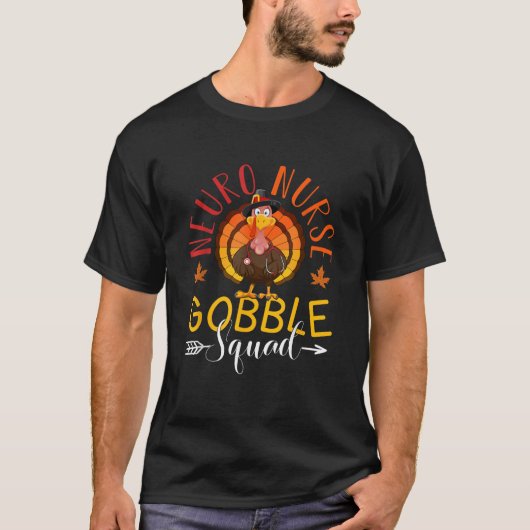 Neuro Nurse Gobble Squad Nurse Erntedank Türkei T-Shirt (Vorderseite)