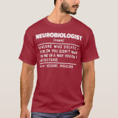 Neurobiologe Noun Neurology Pflege Cooler Lehrer T-Shirt (Vorderseite)