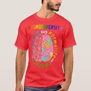 Neurodität erkennen normalisieren Umarmung 3 T-Shirt