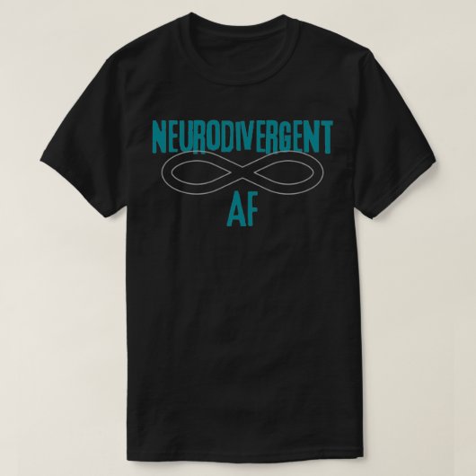 Neurodivergent AF 2 T-Shirt (Design vorne)
