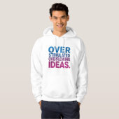 Neurodivergent | Overstimulated Overflowing Ideas Hoodie (Vorne ganz)