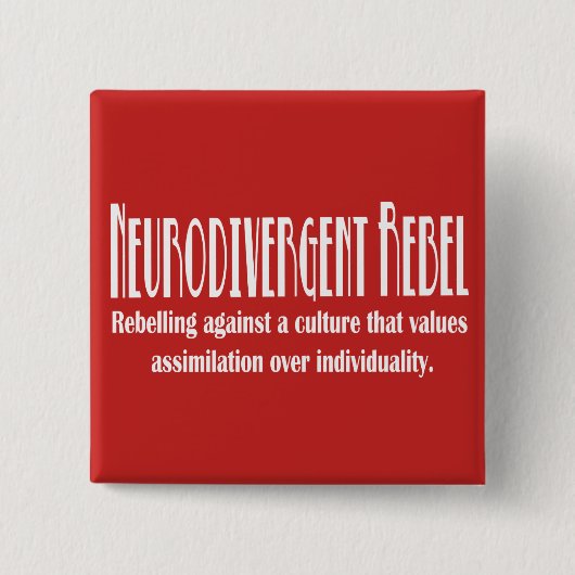 Neurodivergent Rebellenknopf Button (Vorderseite)