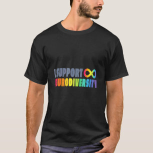 Neurodivers Ich unterstütze Neurodiversität Autism T-Shirt