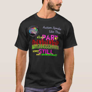 Neurodiverse "Autismus spricht so " T-Shirt