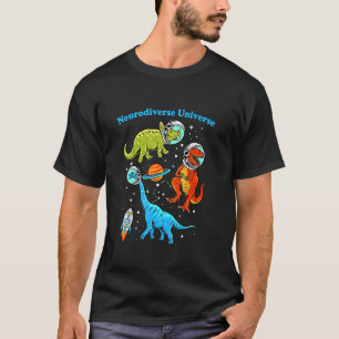 Neurodiverses Universum Dinosaurier Im Weltraum Au T-Shirt