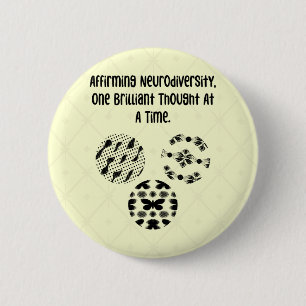 Neurodiversität bekräftigen, ein brillanter Gedank Button