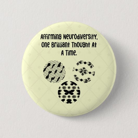 Neurodiversität bekräftigen, ein brillanter Gedank Button (Vorderseite)