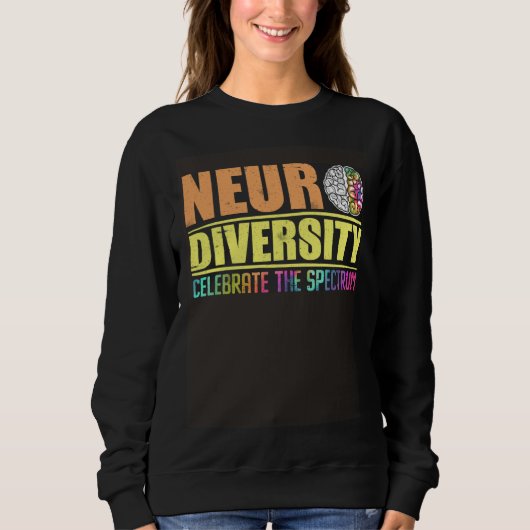 Neurodiversity Celebrate the spectrum Autism Sweatshirt (Vorderseite)