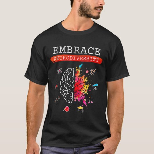 Neurodiversity Embrace Adhd Autism Asd Awareness G T-Shirt (Vorderseite)