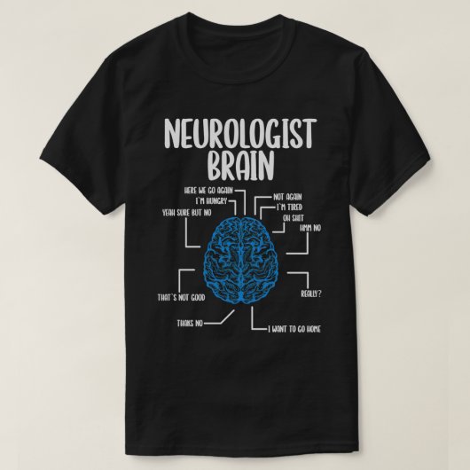Neurologe Brain Neurology Scientist Neuroscience T-Shirt (Design vorne)