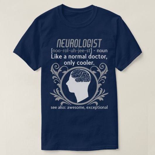 Neurologe Definition Gehirn Doktor Neurologie T-Shirt (Design vorne)