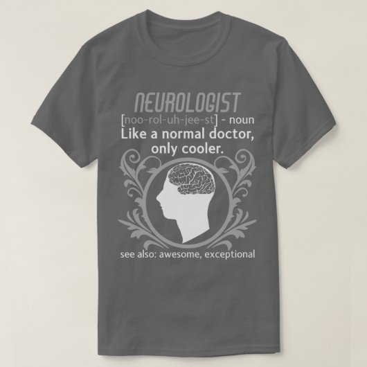 Neurologe Definition Hirnarzt Neurologie 1 T-Shirt (Design vorne)