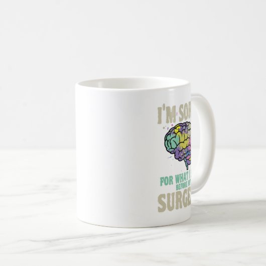 Neurologe Neurochirurgen Prächirurgischer Hirnchir Kaffeetasse (VorderseiteRechts)