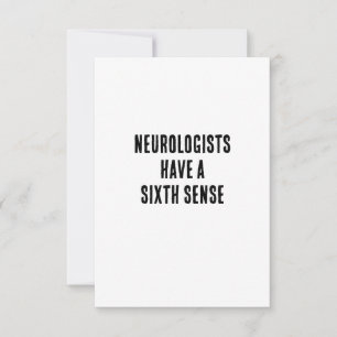 Neurologen haben einen sechsten Sinn Dankeskarte