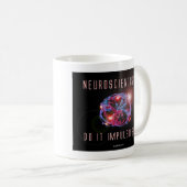 Neurologen tun es impulsiv kaffeetasse (VorderseiteRechts)