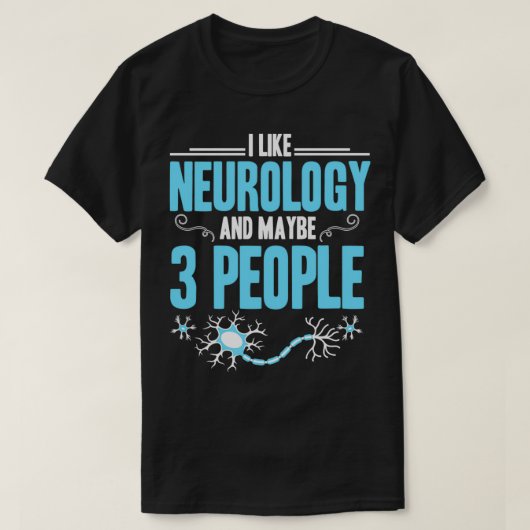 Neurologie Neurowissenschaft Wissenschaft Wissensc T-Shirt (Design vorne)