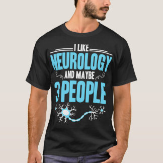 Neurologie Neurowissenschaft Wissenschaft Wissensc T-Shirt