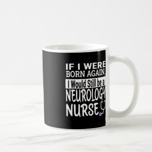 Neurologie Nurse Funny Nursing School & amp; Mediz Kaffeetasse
