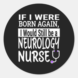 Neurologie Nurse Funny Nursing School & amp; Mediz Runder Aufkleber