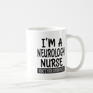 Neurologie Nurse Funny Nursing School and Medical  Kaffeetasse